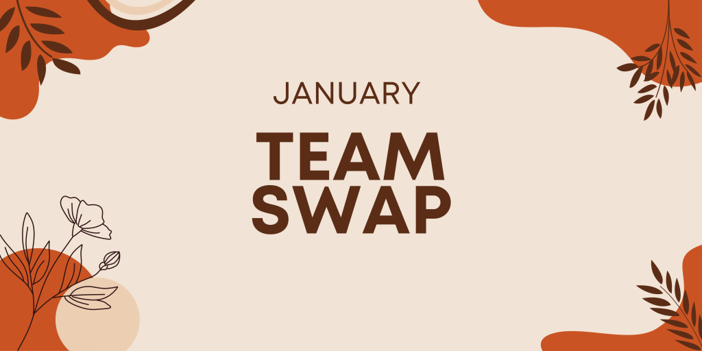 January Team Swaps